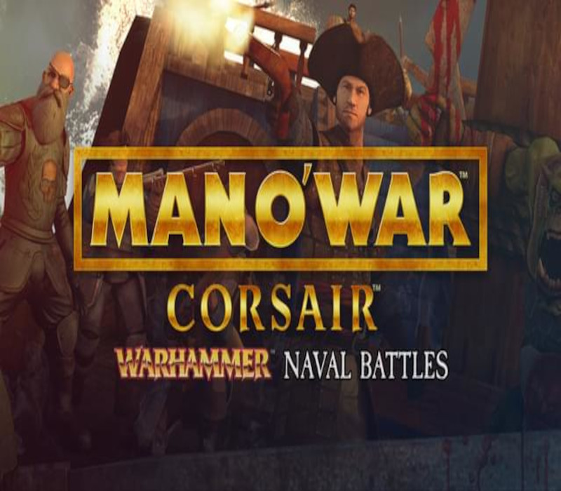 Man O' War: Corsair - Warhammer Naval Battles Bundle Steam CD Key