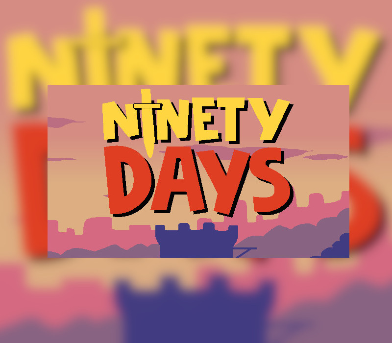 

Ninety Days Steam CD Key