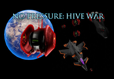No Pressure: Hive War Steam CD Key