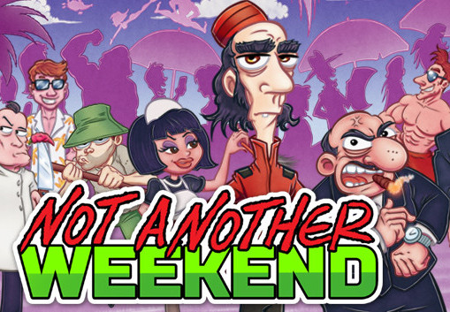 Not Another Weekend Steam CD Key