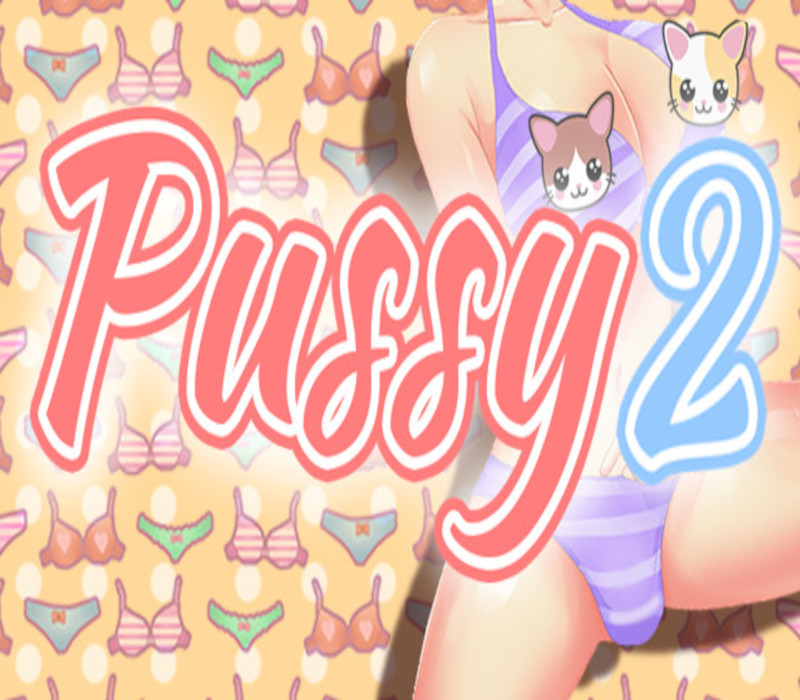 

PUSSY 2 Steam CD Key