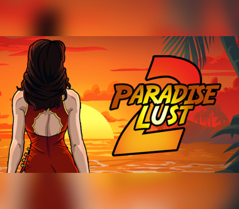 

Paradise Lust 2 Steam CD Key