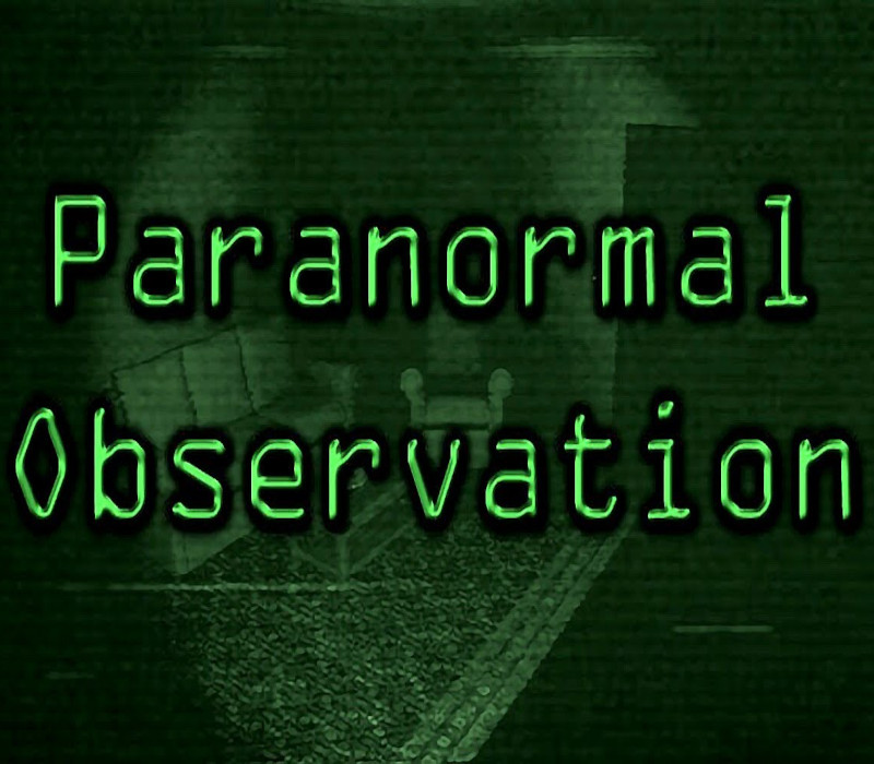 

Paranormal Observation Steam CD Key