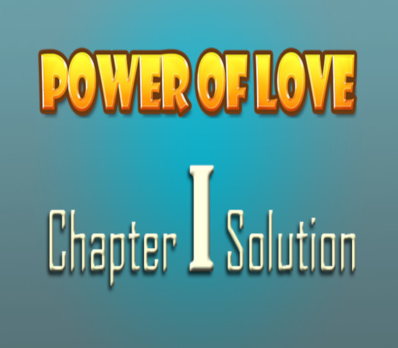 Power of Love - Chapter 1 Solution DLC Steam