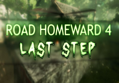 ROAD HOMEWARD 4: Last Step Steam CD Key
