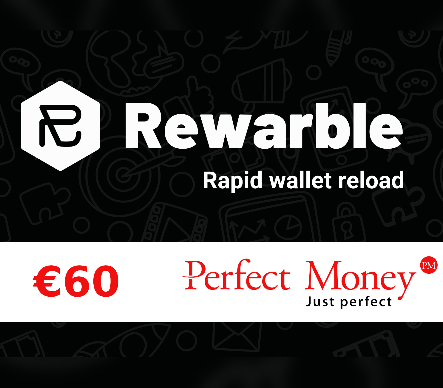 

Rewarble Perfect Money €60 Gift Card EU