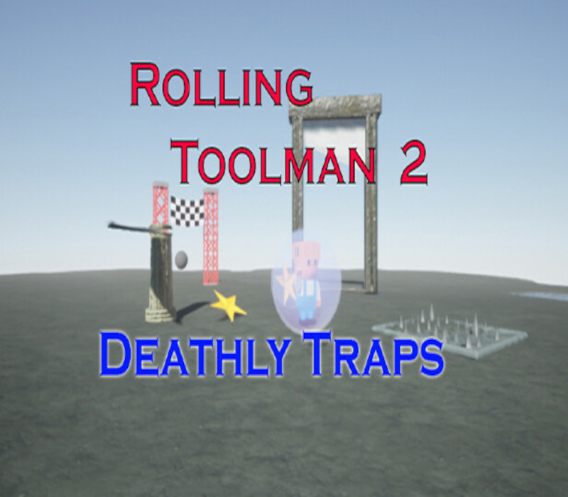 

Rolling Toolman 2 Deathly Traps Steam CD Key