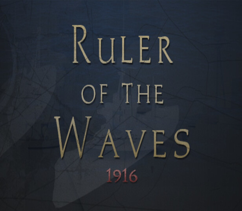 Ruler Of The Waves 1916 Steam CD Key