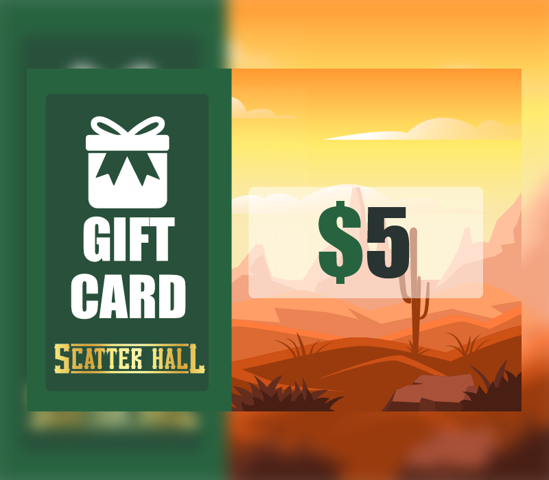 Scatterhall - $5 Gift Card
