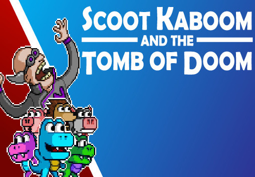 Scoot Kaboom and the Tomb of Doom Steam CD Key