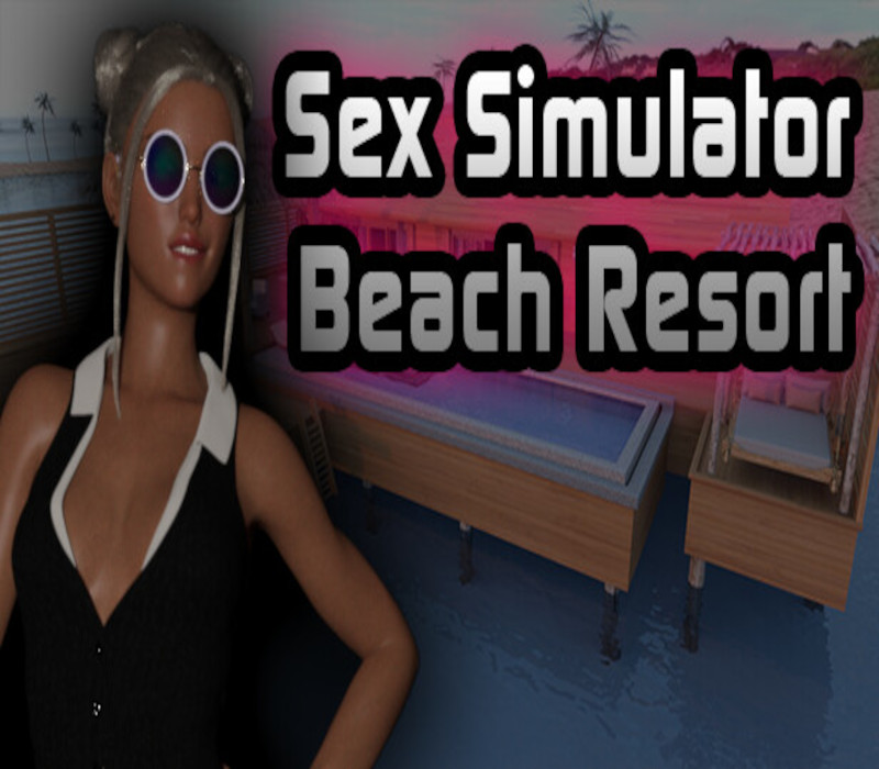 

Sex Simulator - Beach Resort Steam CD Key