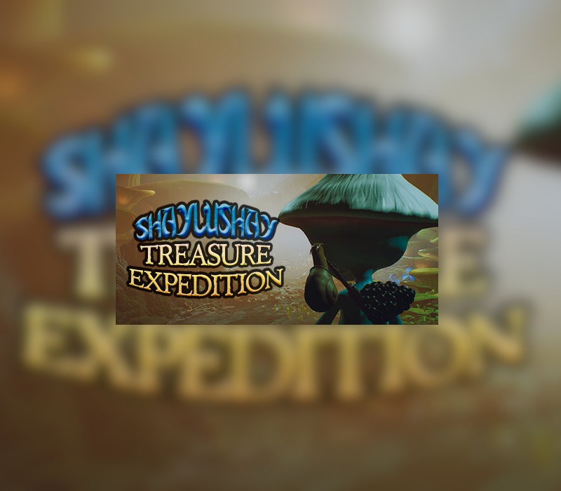 

Shaylushay Treasure Expedition Steam CD Key