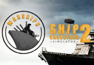 Ship Graveyard Simulator 2 - Warships DLC Steam CD Key