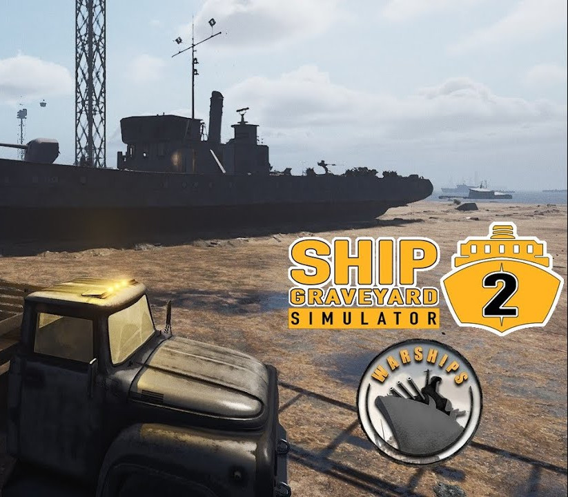 Ship Graveyard Simulator 2 - Warships DLC Steam