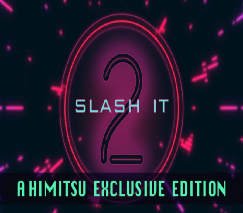 

Slash It 2 - A Himitsu Exclusive Edition DLC Steam CD Key