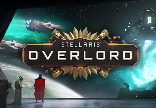Stellaris - Overlord DLC Steam CD Key