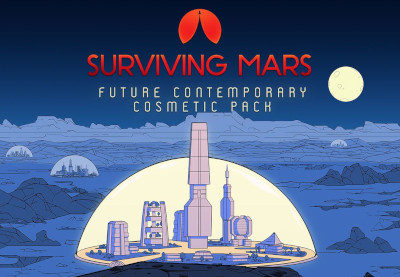 Surviving Mars - Future Contemporary Cosmetic Pack DLC Steam CD Key
