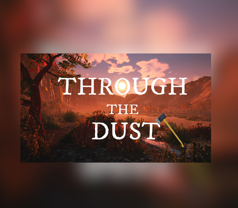 Through The Dust Steam CD Key