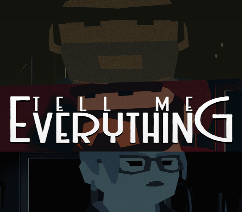 

Tell Me Everything Steam CD Key