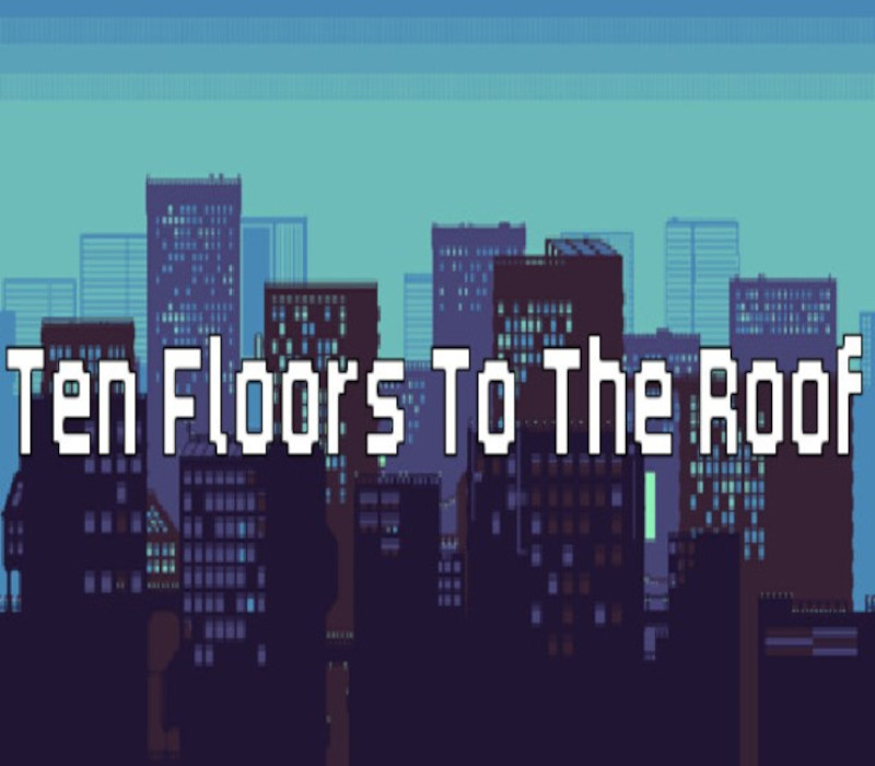 

Ten Floors To The Roof Steam CD Key