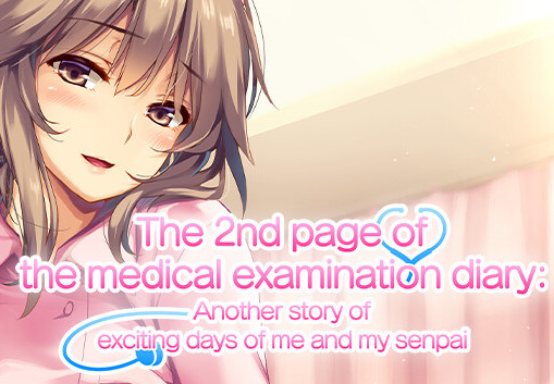 The 2nd page of the medical examination diary: Another story of exciting days of me and my senpai Steam CD Key