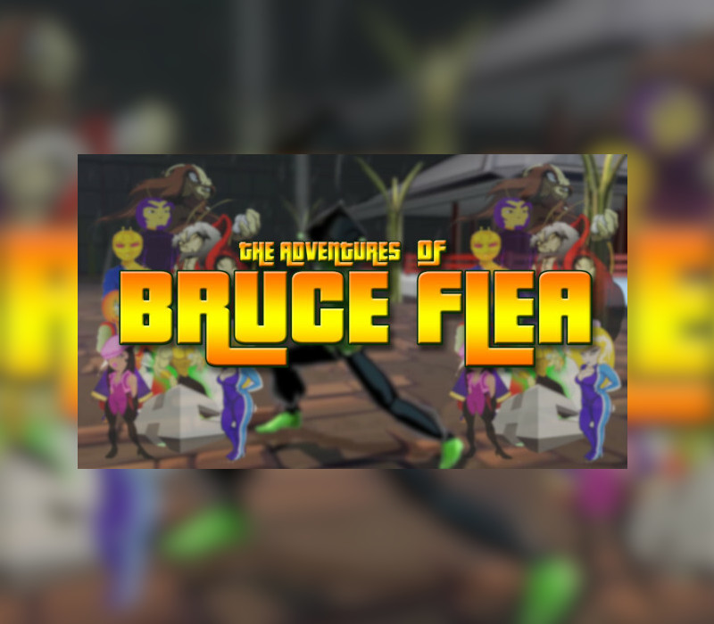 The Adventures of Bruce Flea Steam