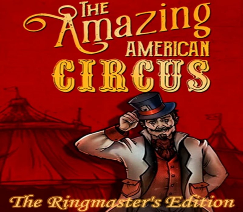 

The Amazing American Circus: The Ringmaster's Edition Steam CD Key