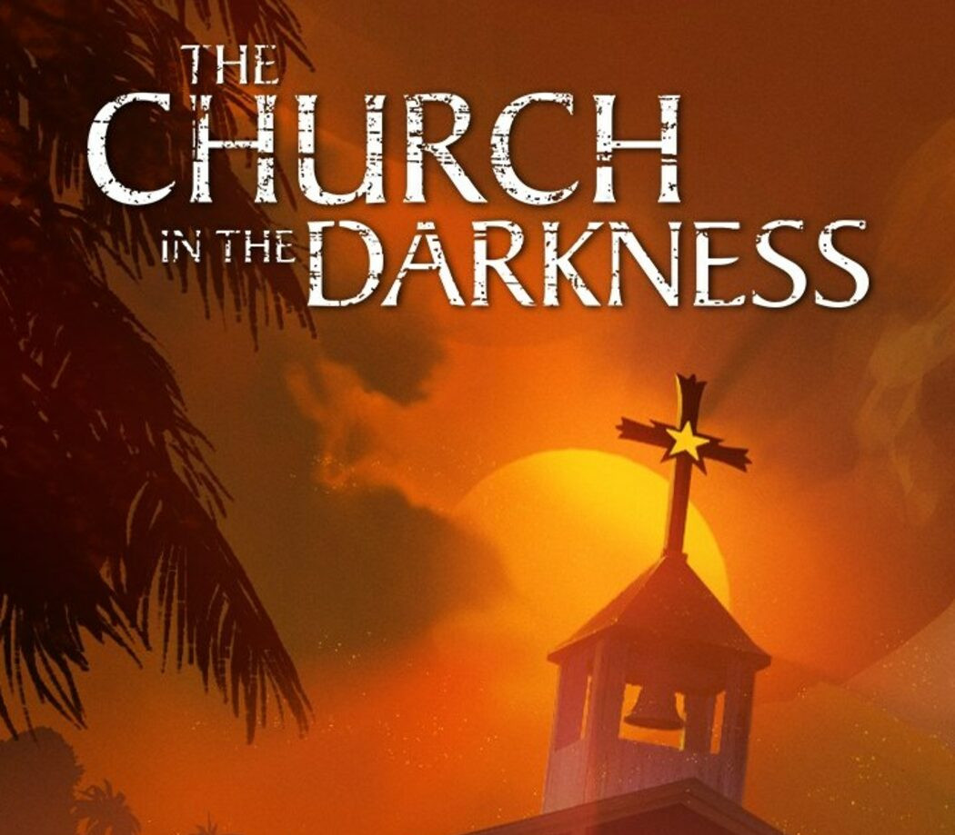 The Church in the Darkness Steam