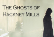 The Ghosts Of Hackney Mills Steam CD Key