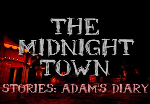 The Midnight Town Stories: Adam's Diary Steam CD Key
