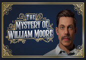 The Mystery Of William Moore Steam CD Key