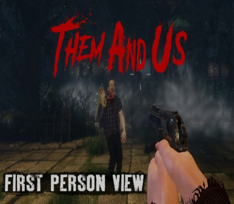 

Them and Us - First Person View DLC Steam CD Key