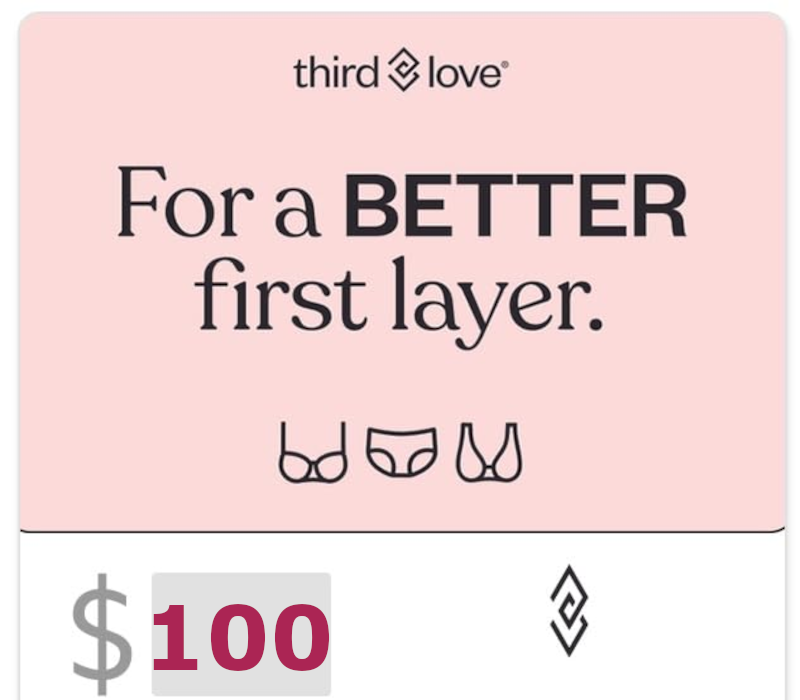 

ThirdLove $100 Gift Card US