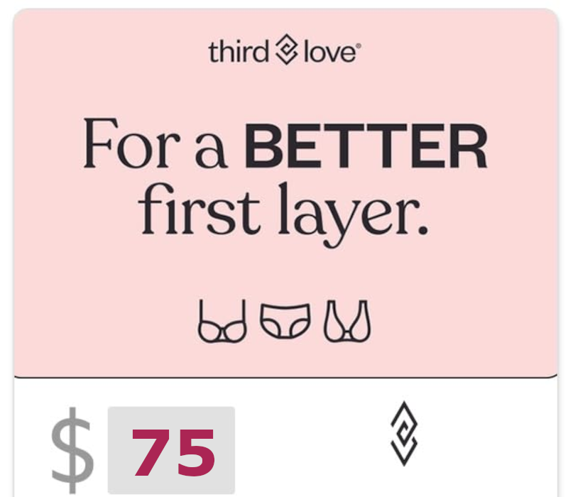 

ThirdLove $75 Gift Card US