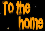 To The Home English Language Only Steam CD Key