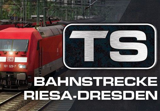 Train Simulator: Bahnstrecke Riesa - Dresden Route Add-On DLC Steam CD Key