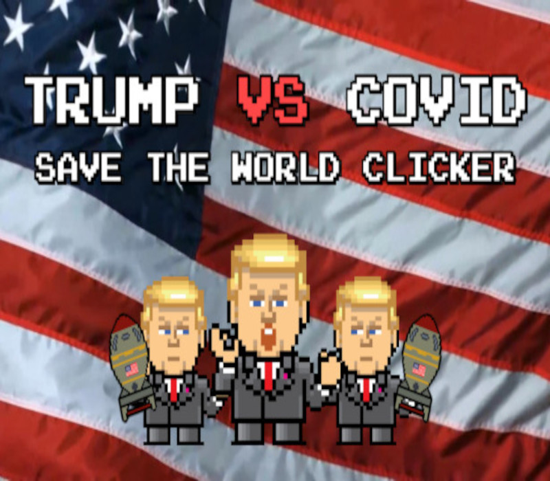 

Trump VS Covid: Save The World Clicker Steam CD Key