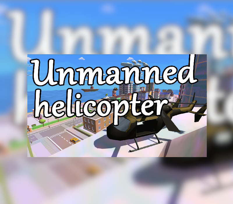 

Unmanned helicopter Steam CD Key