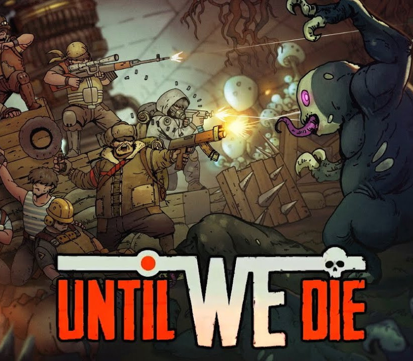 Until We Die PC Steam Account