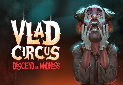 Vlad Circus: Descend Into Madness Steam CD Key