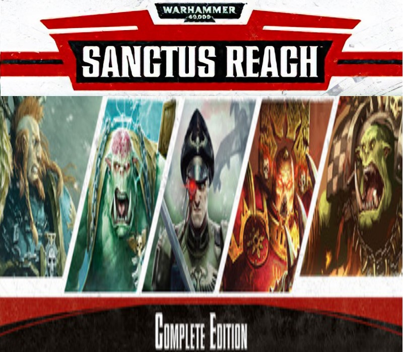 

Warhammer 40,000: Sanctus Reach - Complete Edition Steam CD Key