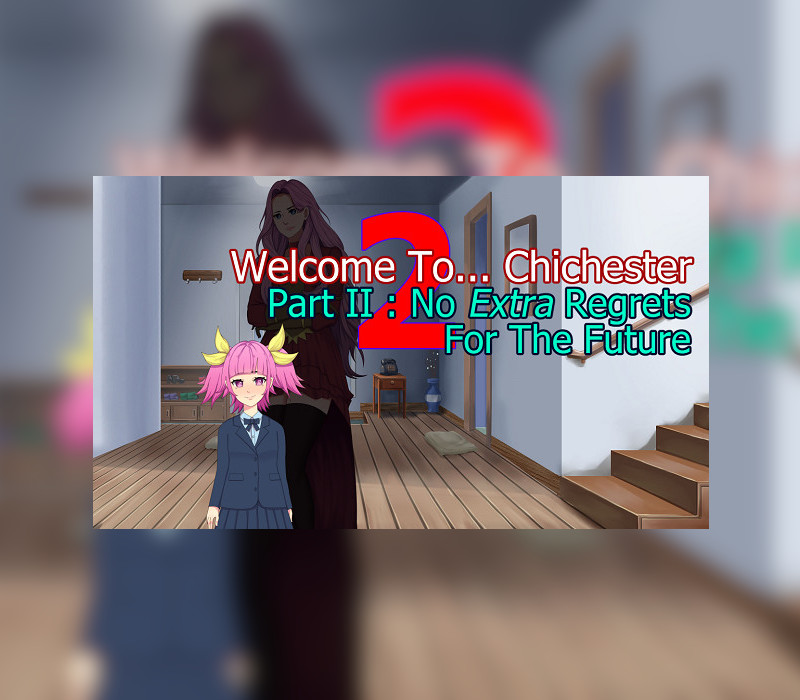 

Welcome To... Chichester 2 - Part II : No Extra Regrets For The Future Steam CD Key