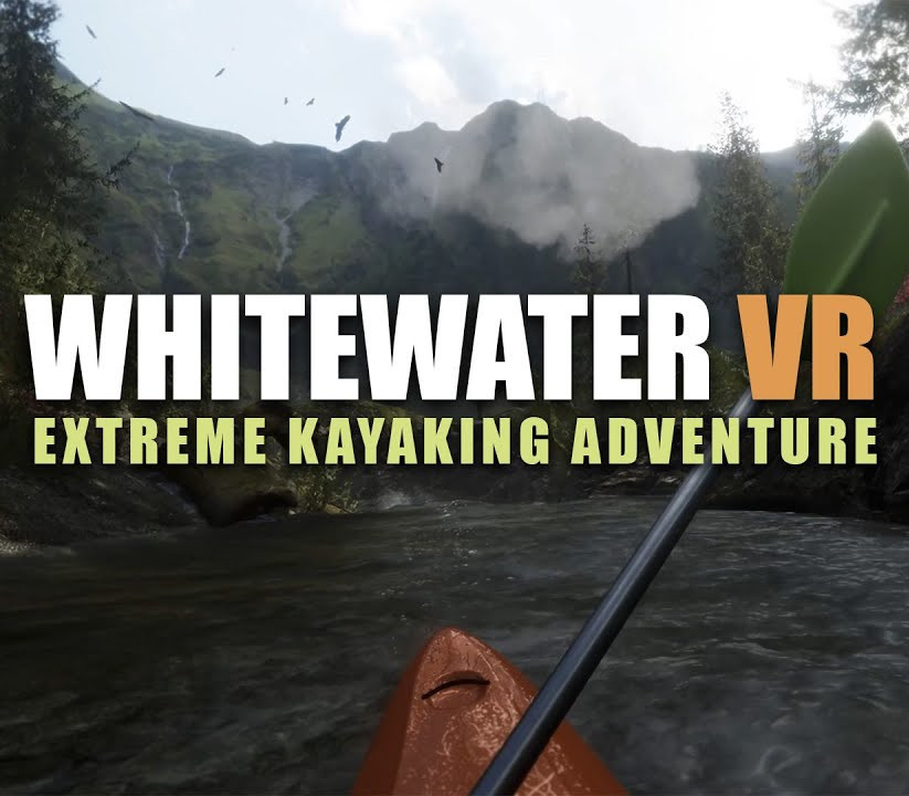 Whitewater VR: Extreme Kayaking Adventure PC Steam