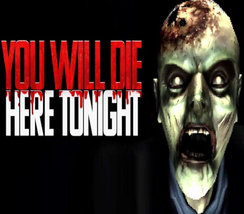 

You Will Die Here Tonight Steam CD Key