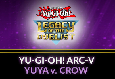 Yu-Gi-Oh! Legacy Of The Duelist - ARC-V: Yuya Vs Crow DLC Steam CD Key
