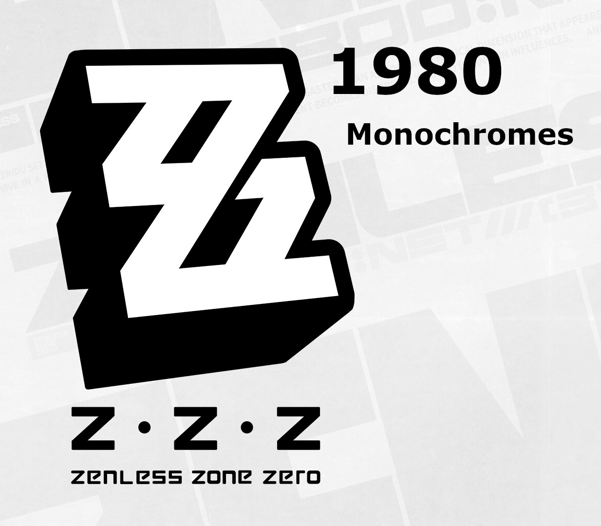 

Zenless Zone Zero - 1980 Monochromes Reidos Voucher