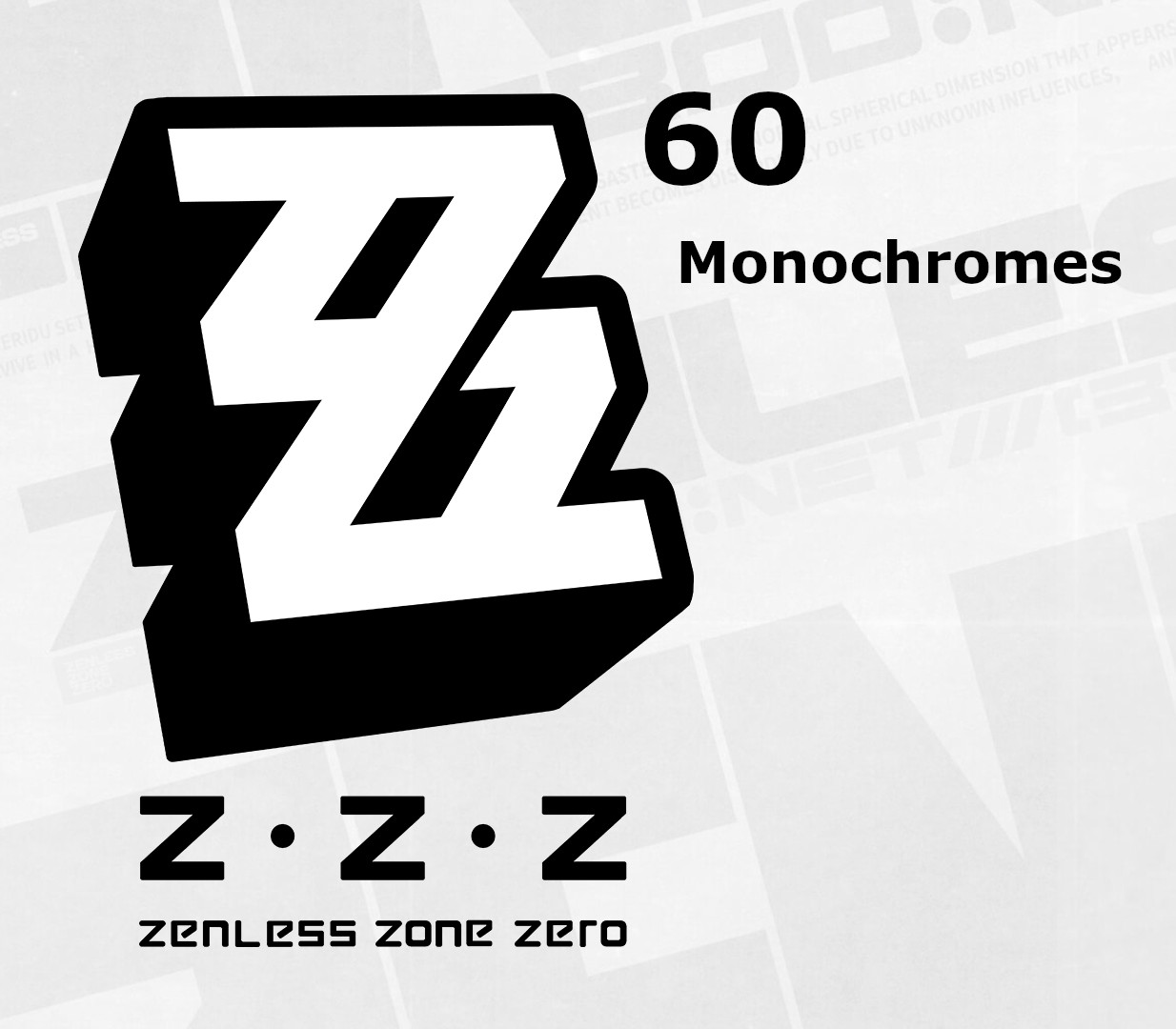 

Zenless Zone Zero - 60 Monochromes Reidos Voucher