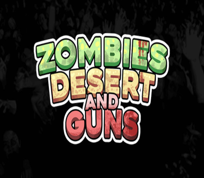 Zombies Desert and Guns Steam