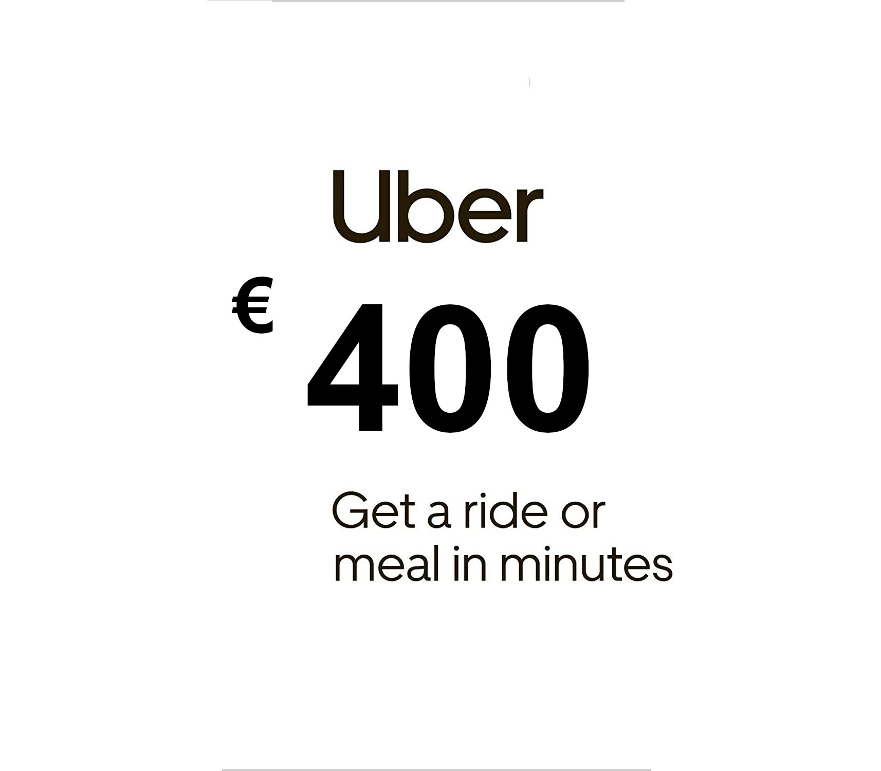 

Uber €400 FR Gift Card