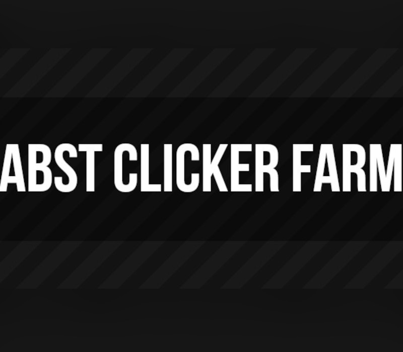 

Abst Clicker Farm Steam CD Key